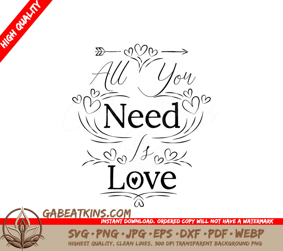 All You Need Is Love  SVG - Love Quote Design SVG