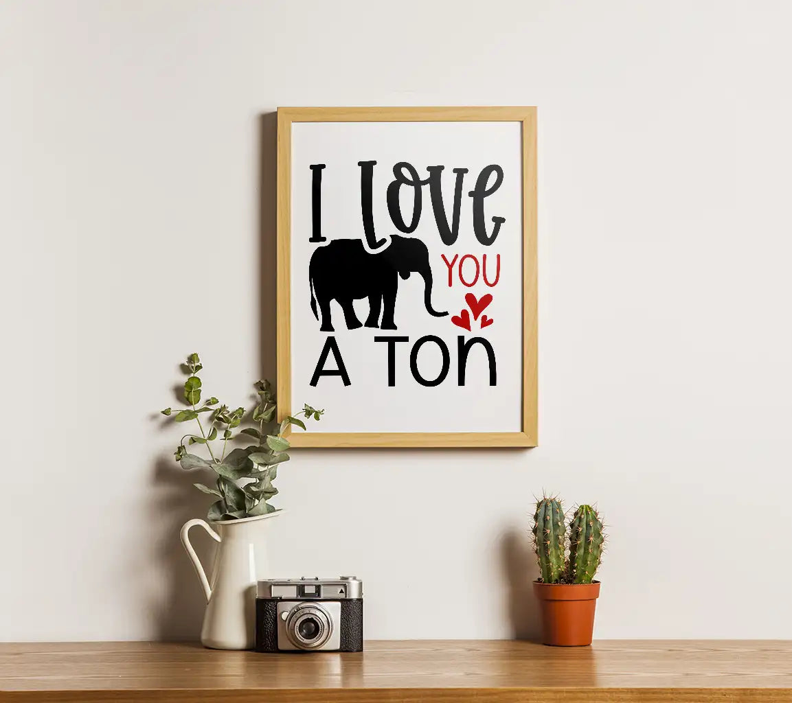 I Love You A Ton SVG - Valentines Day Design SVG