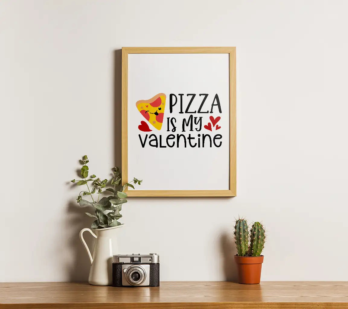 Pizza Is My Valentine SVG - Valentines Day Poster Design SVG