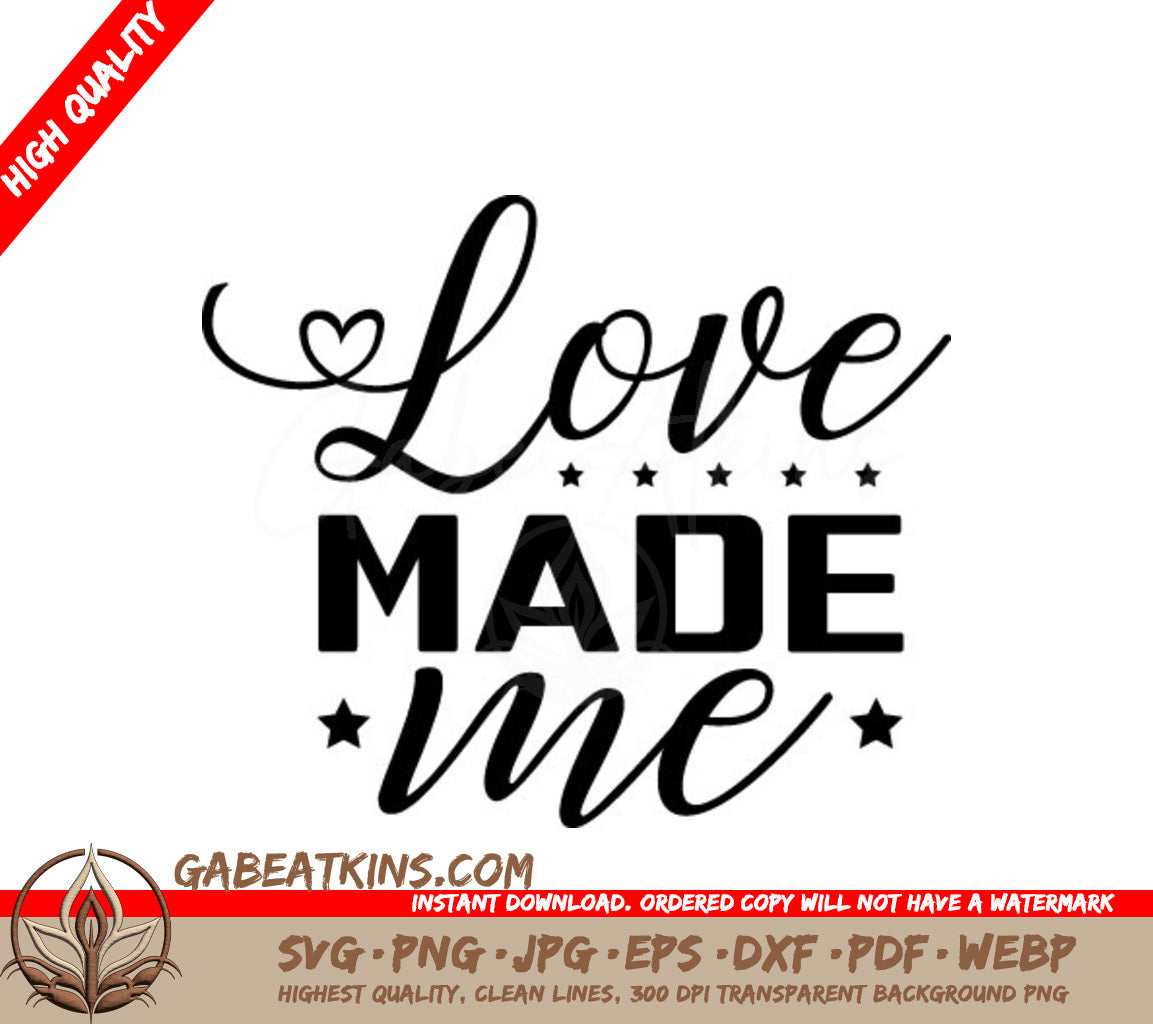  Love Made Me SVG Cut File SVG