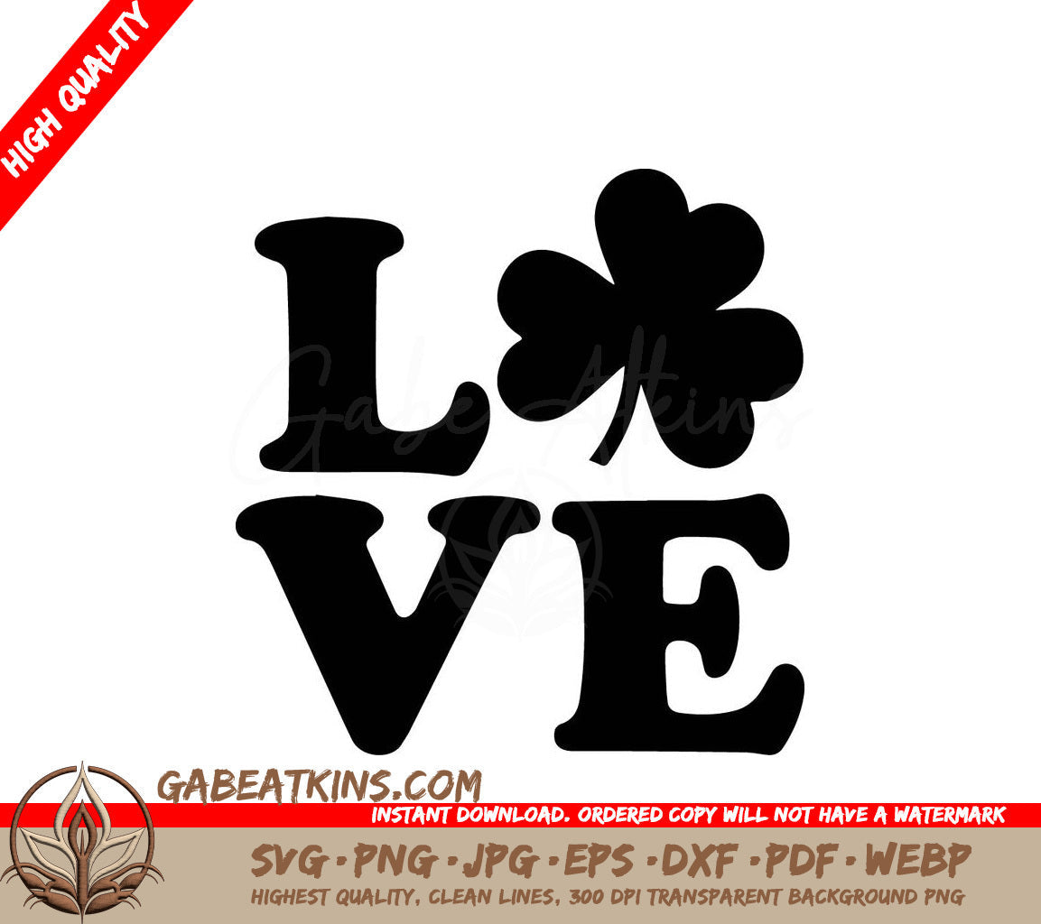 The Word Love With A Clover In The Middle SVG - Love Clover SVG SVG