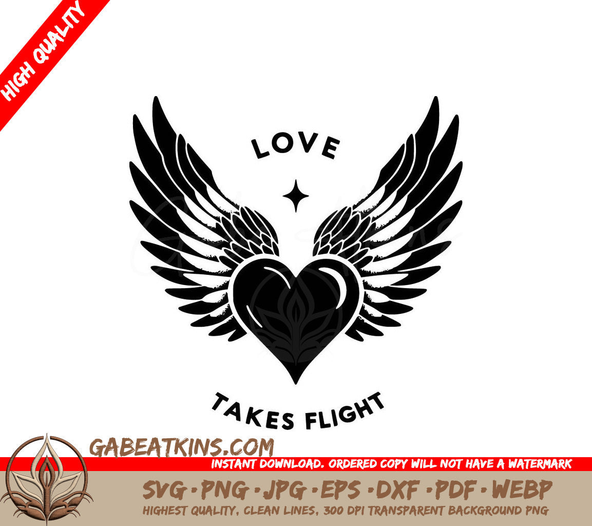 A Heart With Wings And The Words Love Takes Flight Below It SVG - Love Takes Flight SVG