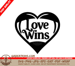 A Heart With The Words Love Wins Inside Of It SVG - Love Wins SVG