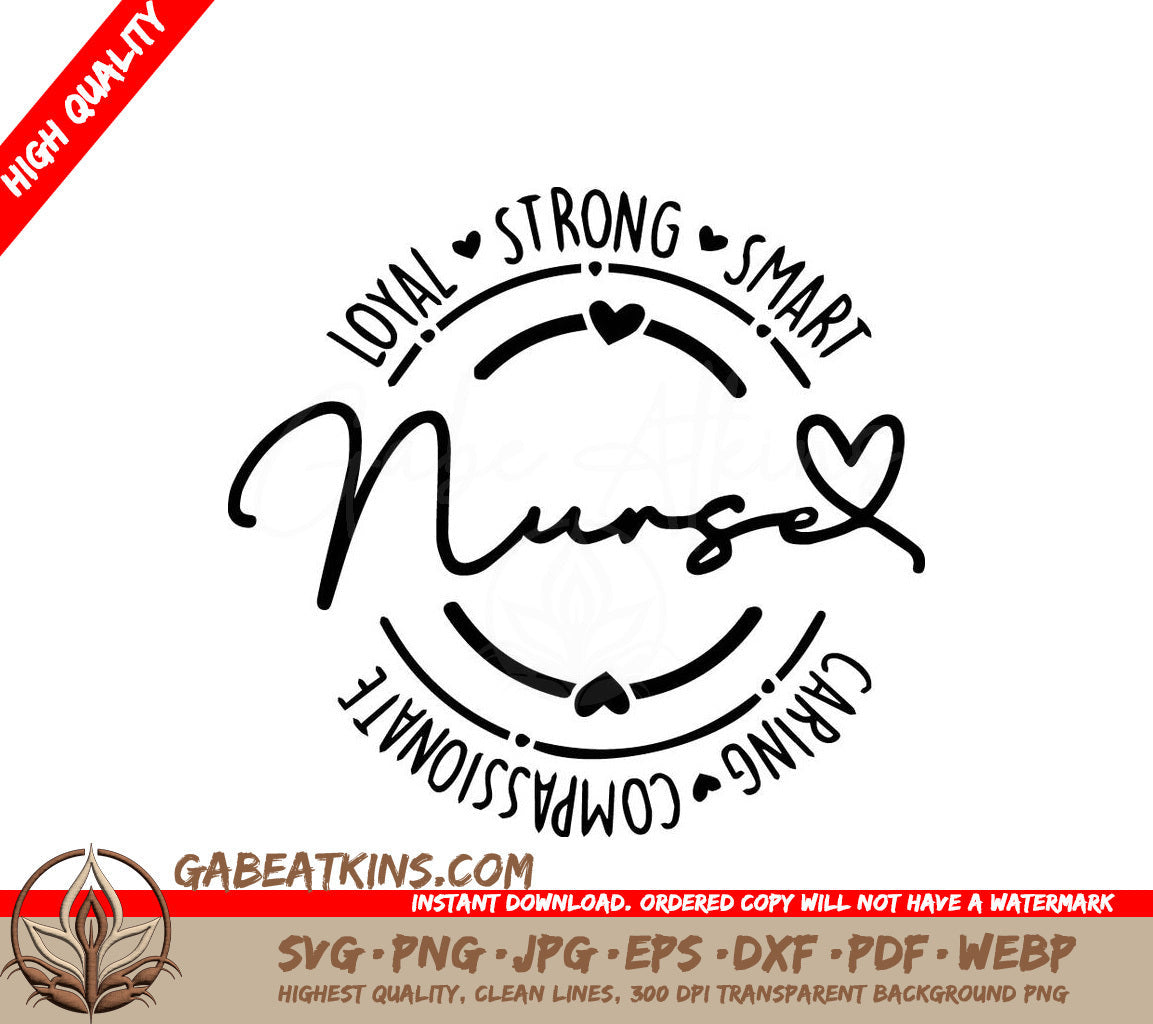 A Logo For A Nurse That Says Loyal Strong Smart Caring Passionate SVG - Loyal Strong Smart Nurse SVG SVG