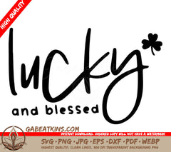 A Black And White Logo That Says Lucky And Blessed SVG - Lucky and blessed SVG SVG