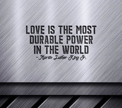 Love Is The Most Durable Power - MLK Day SVG Design SVG