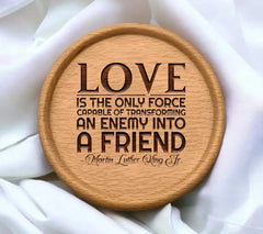 MLK Jr. Quote SVG Love Is The Only Force Capable Of Transforming An Enemy Into A Friend SVG