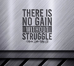 Martin Luther King Jr. There Is No Gain Without Struggle SVG Design SVG