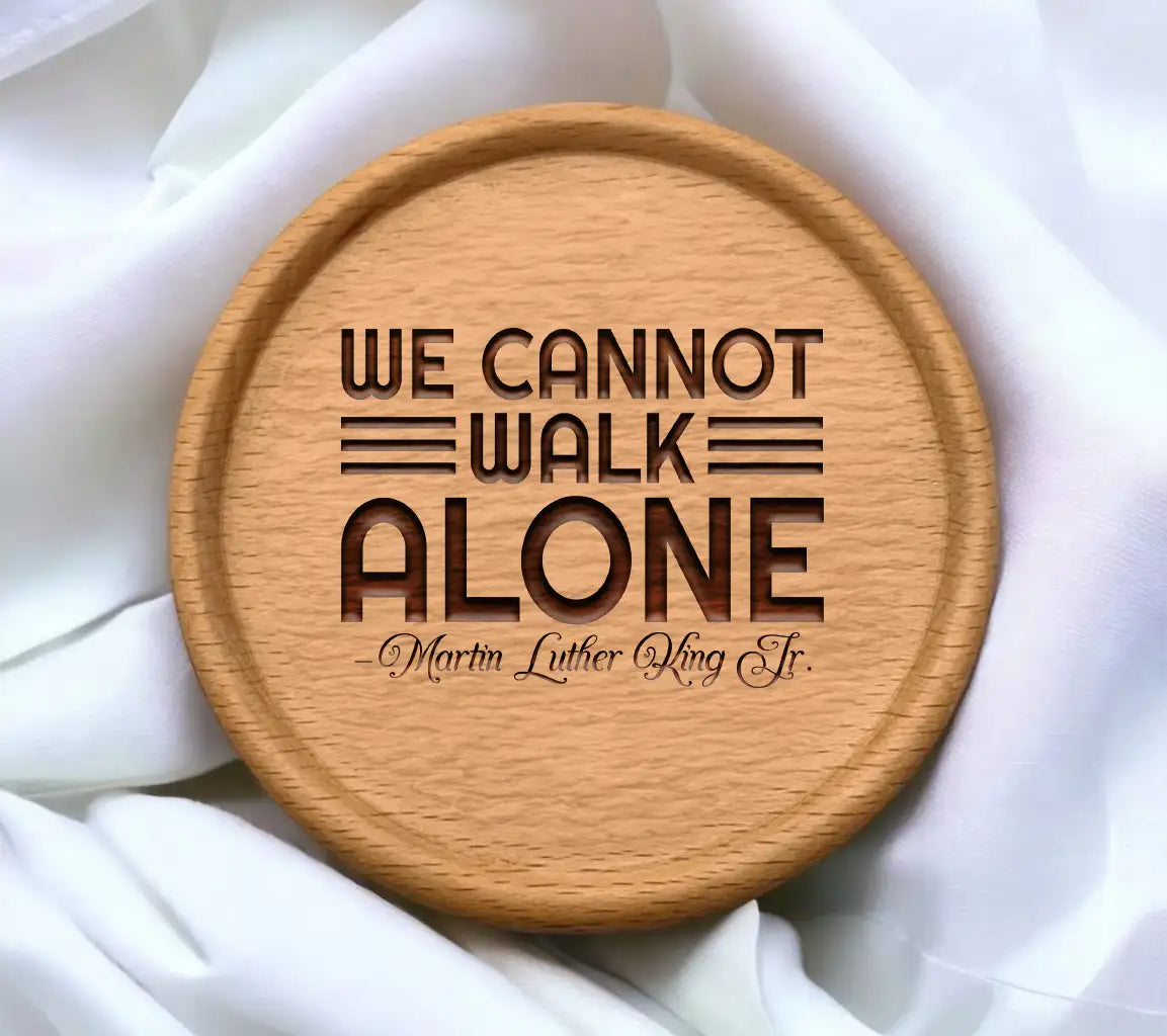 Martin Luther King Jr. We Cannot Walk Alone  SVG SVG