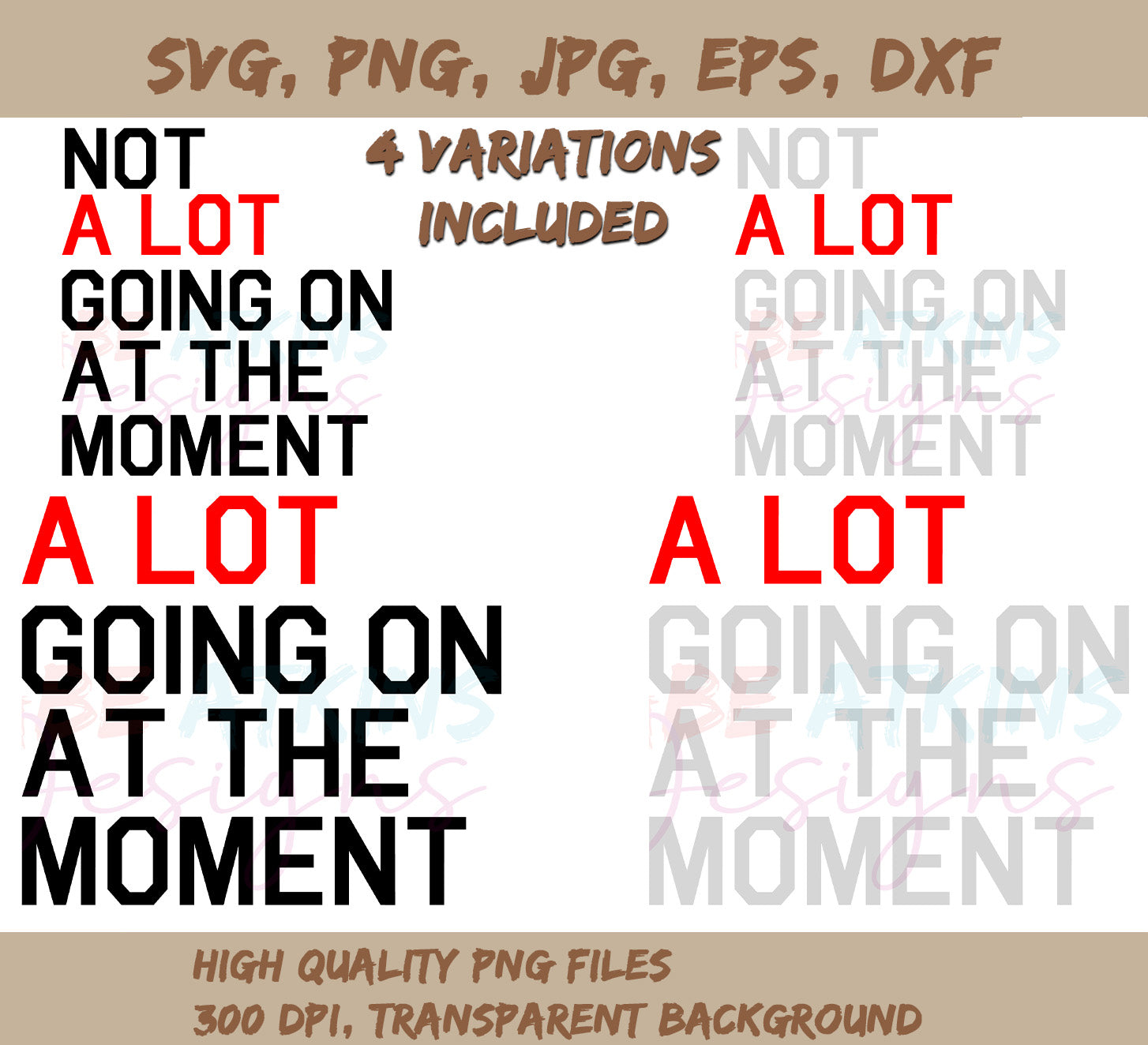 A Lot Going On At The Moment SVG and Not A Lot Going On At The Moment  | Moment SVG