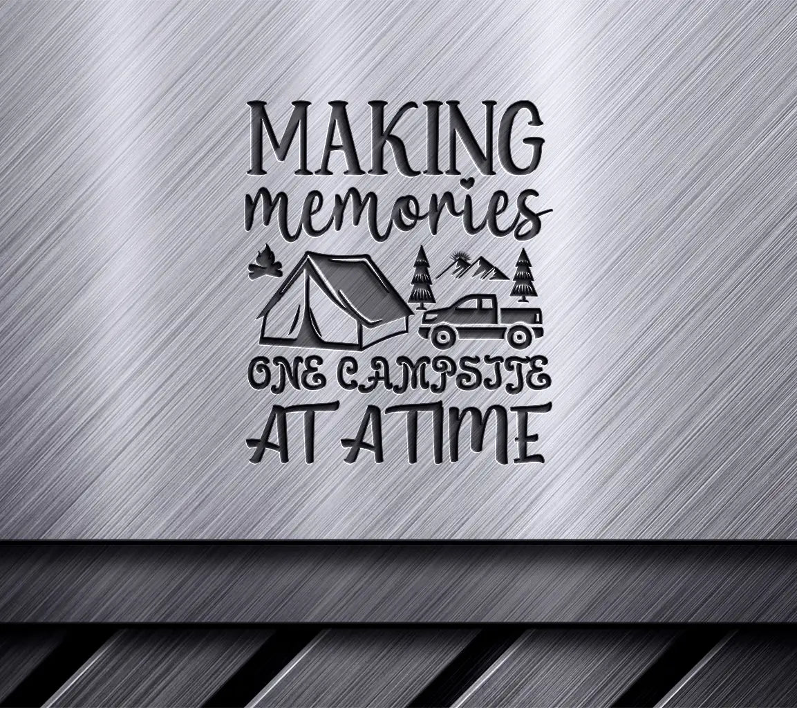 Making Memories One Campsite at a Time - SVG Design SVG