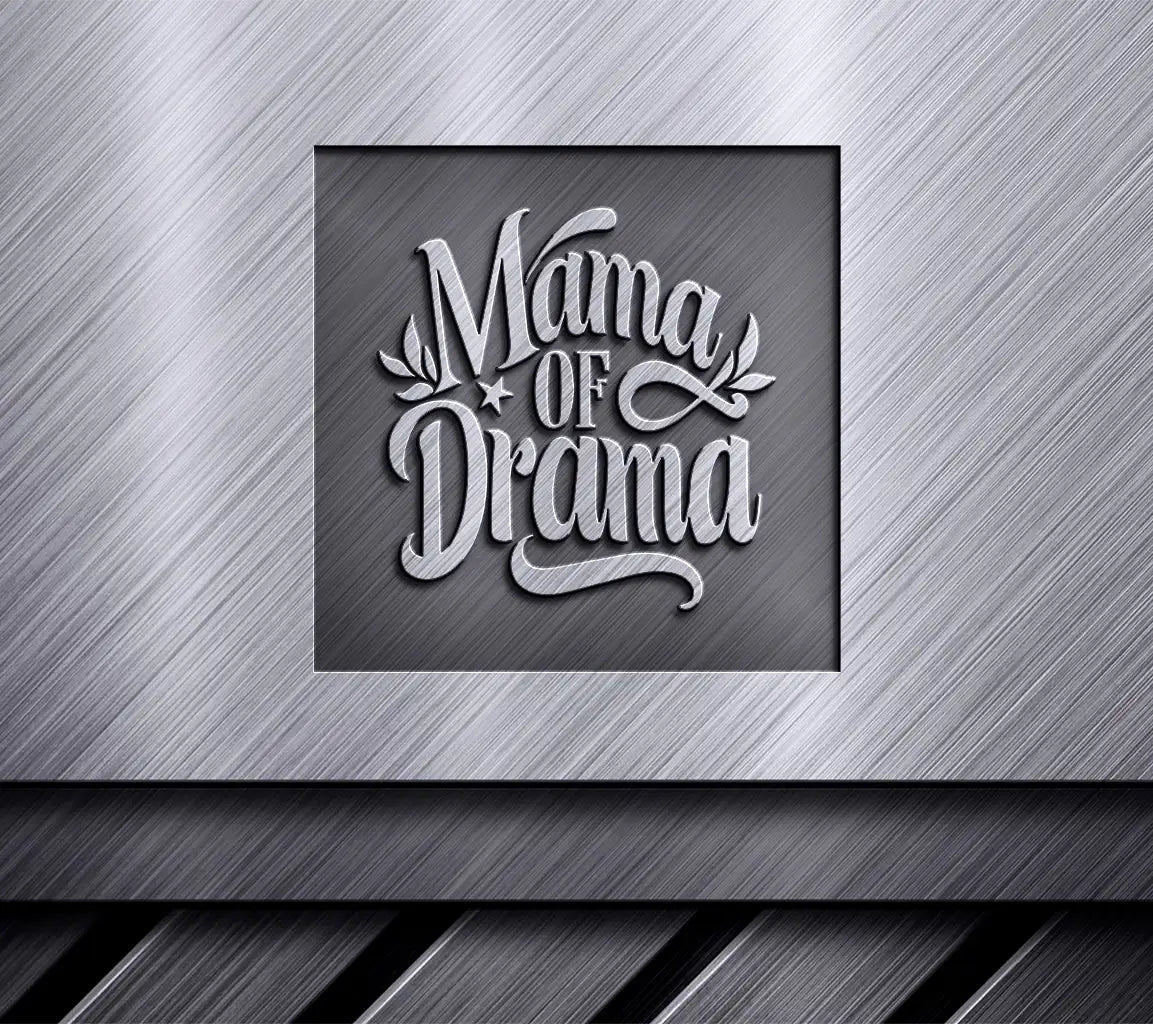 Mama of Drama SVG Design - Black Background, White Lettering SVG