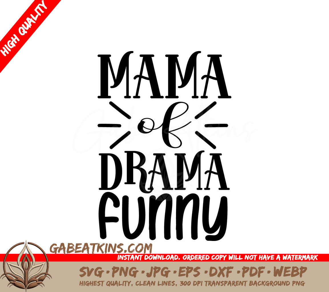 Funny Mama Drama  SVG Design SVG