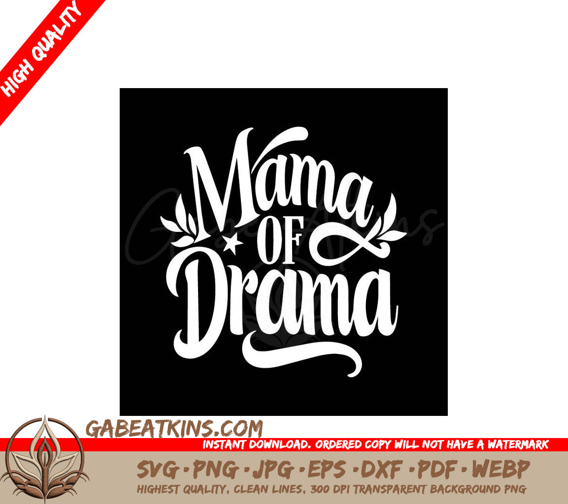 Mama of Drama SVG Design - Black Background, White Lettering SVG