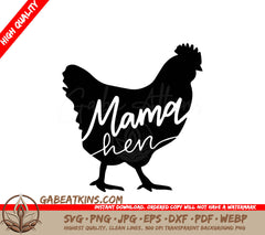 A Silhouette Of A Chicken With The Words Mama Hen Written On It SVG - Mama Hen SVG SVG