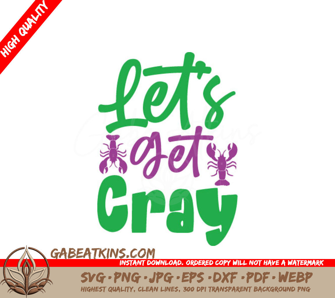 Mardi Gras Lobster Lets Get Cray SVG Design SVG