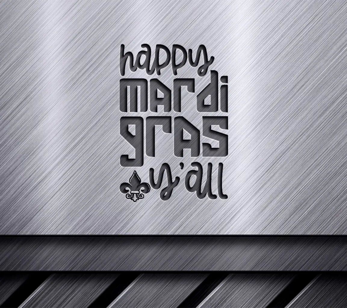 Happy Mardi Gras Yall SVG with Fleur De Lis SVG