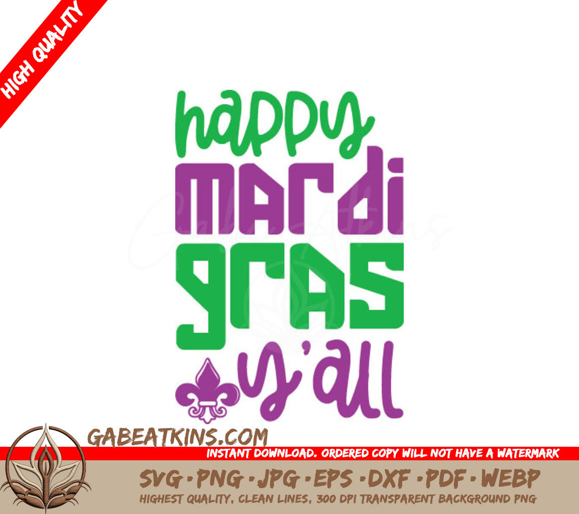 Happy Mardi Gras Yall SVG with Fleur De Lis SVG