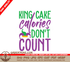 Mardi Gras King Cake SVG - Calories Dont Count with a Jester Hat SVG