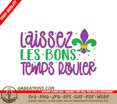 Mardi Gras Laissez Les Bons Temps Rouler SVG Design SVG