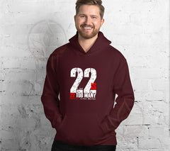 22 A Day is 22 Too Many Veteran Support Hoodie | End Veteran Suicide | | Veteran Suicide Awareness Hoodie