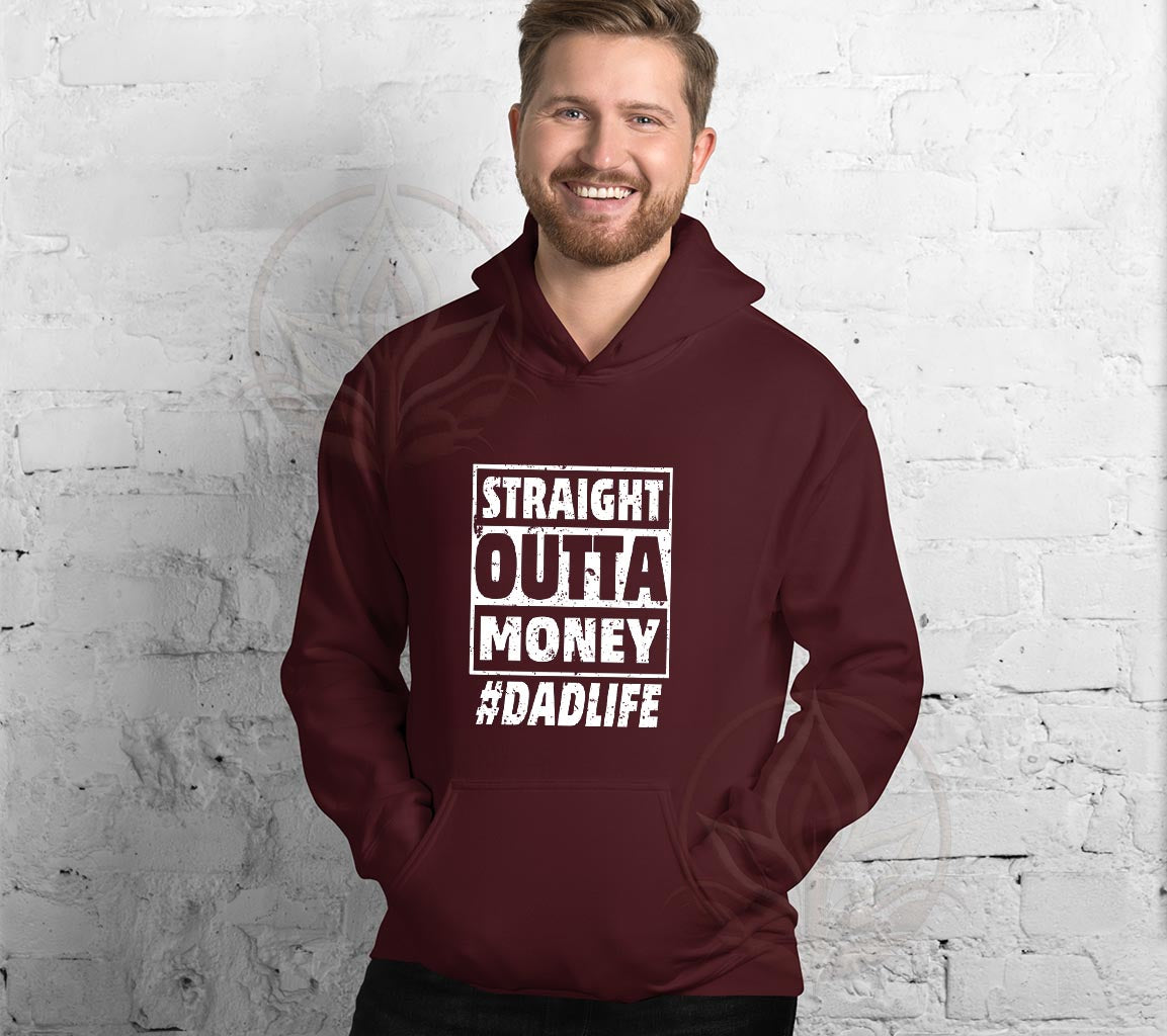 The Straight Outta Money #DadLife Hoodie, Perfect Hoodie For Dads On F | Straight Outta Money #DadLife Hoodie, Perfect Hoodie