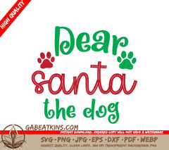 Dear Santa The Dog - Green & Red Christmas SVG Bundle SVG