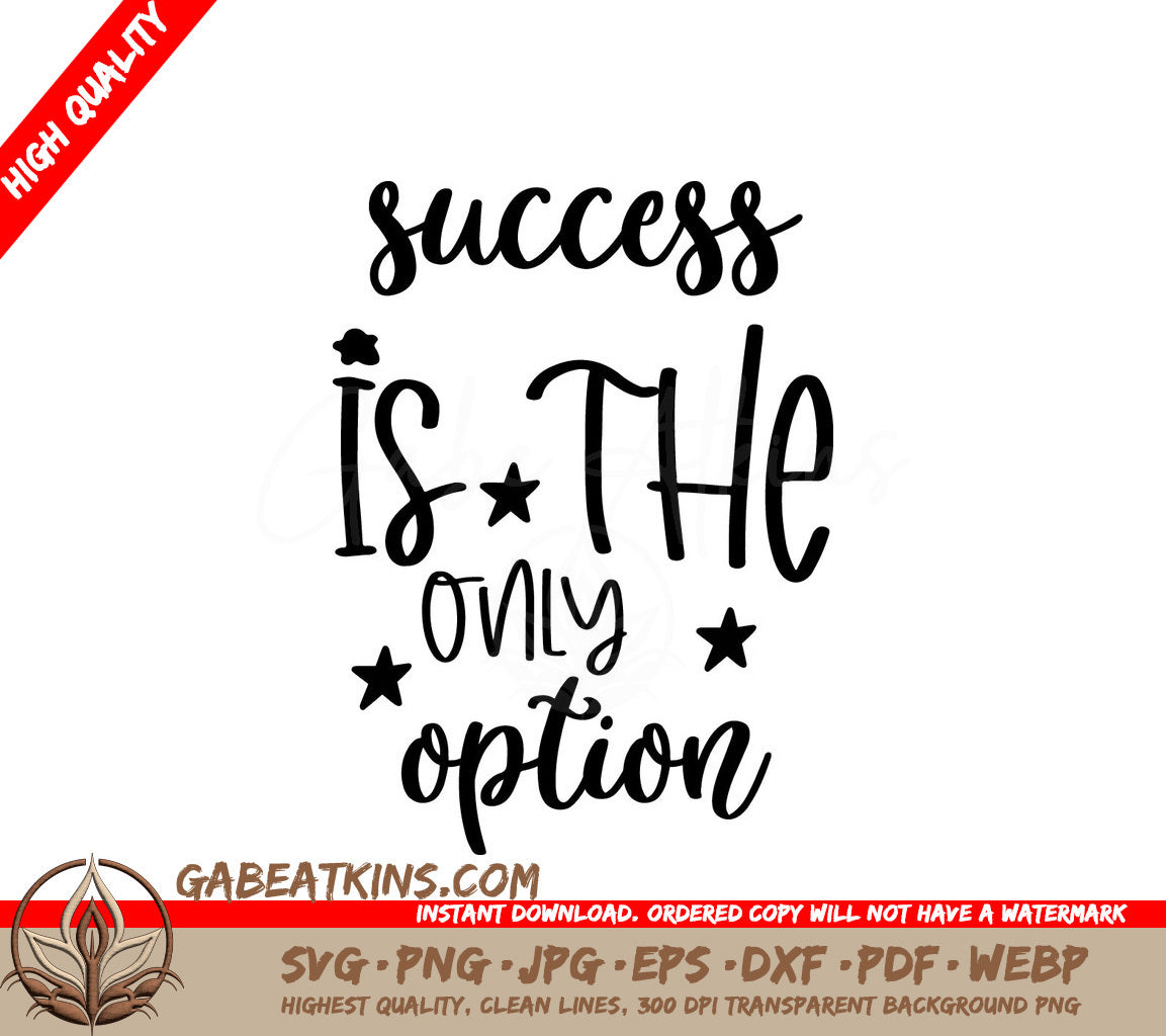 Success Is The Only Option SVG Bundle - Motivational Design Graphics SVG