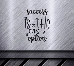 Success Is The Only Option SVG Bundle - Motivational Design Graphics SVG