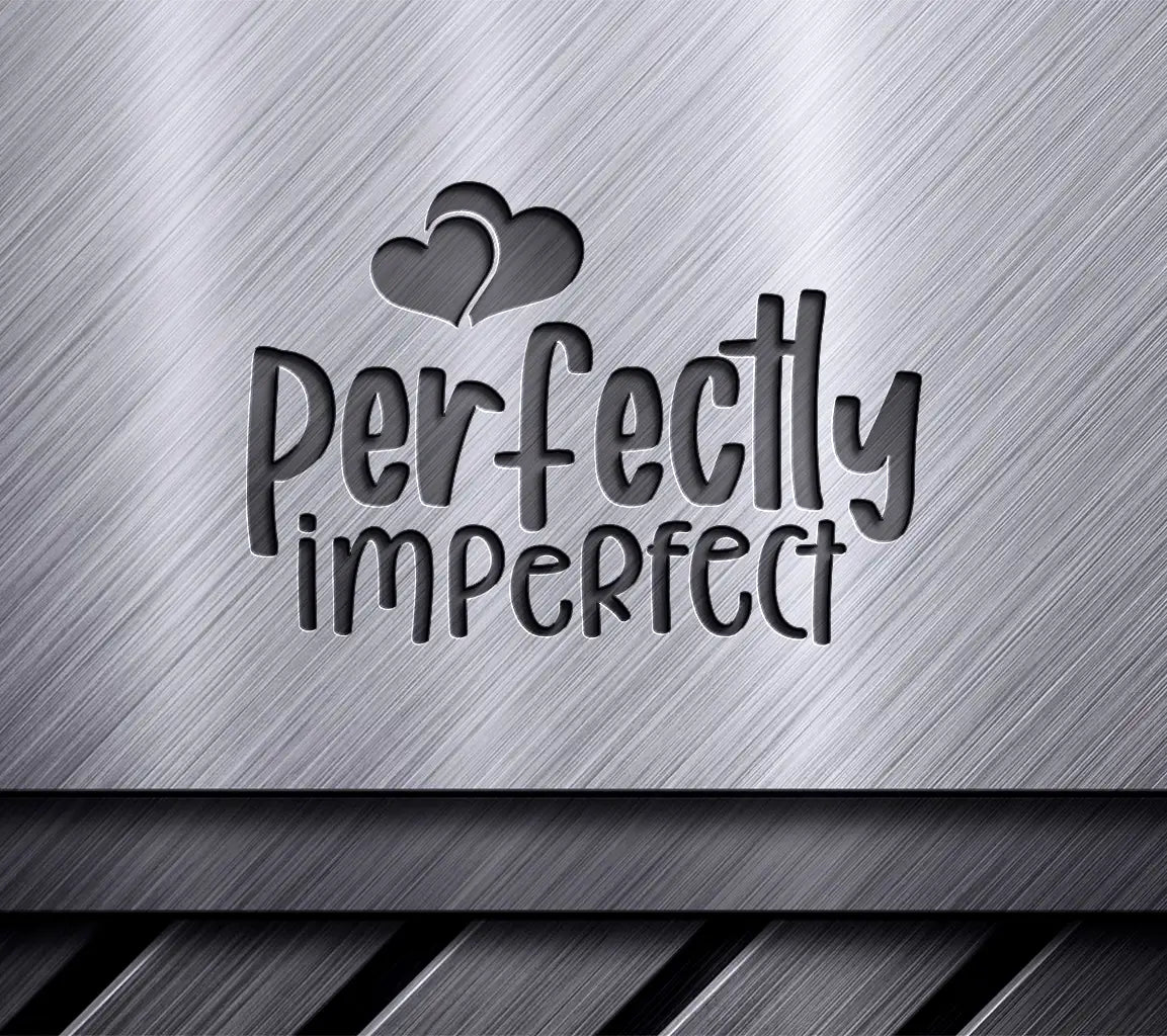 Perfectly Imperfect  Design SVG Bundle SVG