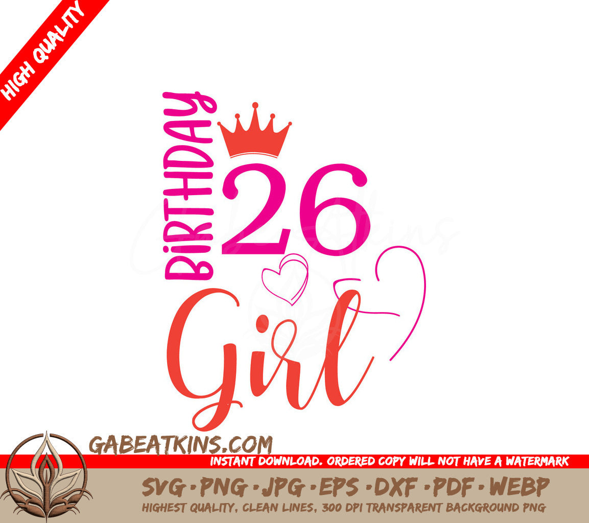 26th Birthday Girl SVG Bundle - 10+ Designs for Cricut & Silhouette SVG