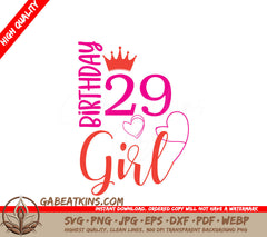 Birthday Girl with Crown & Number 29 SVG Bundle - Digital Download SVG