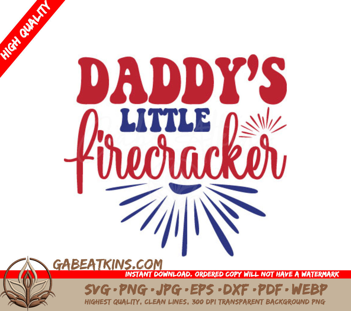 Daddys Little Firecracker - Red, White & Blue SVG for Memorial Day SVG