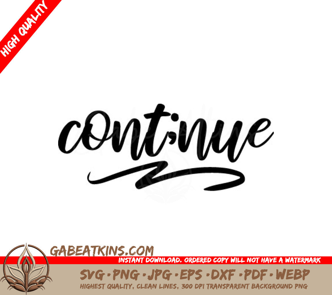 Continue Black Ink SVG - Mental Health Quote Design SVG