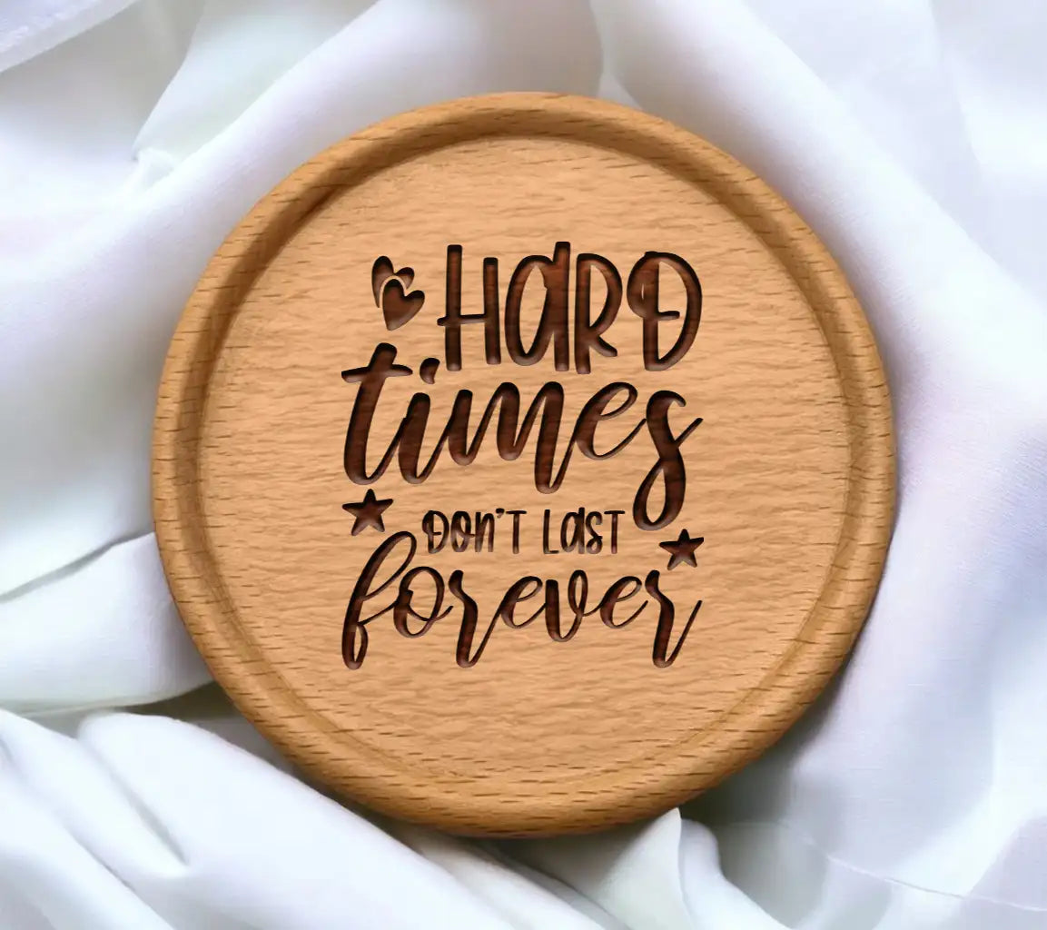 Hard Times Dont Last Forever SVG - Mental Health Quote Design SVG