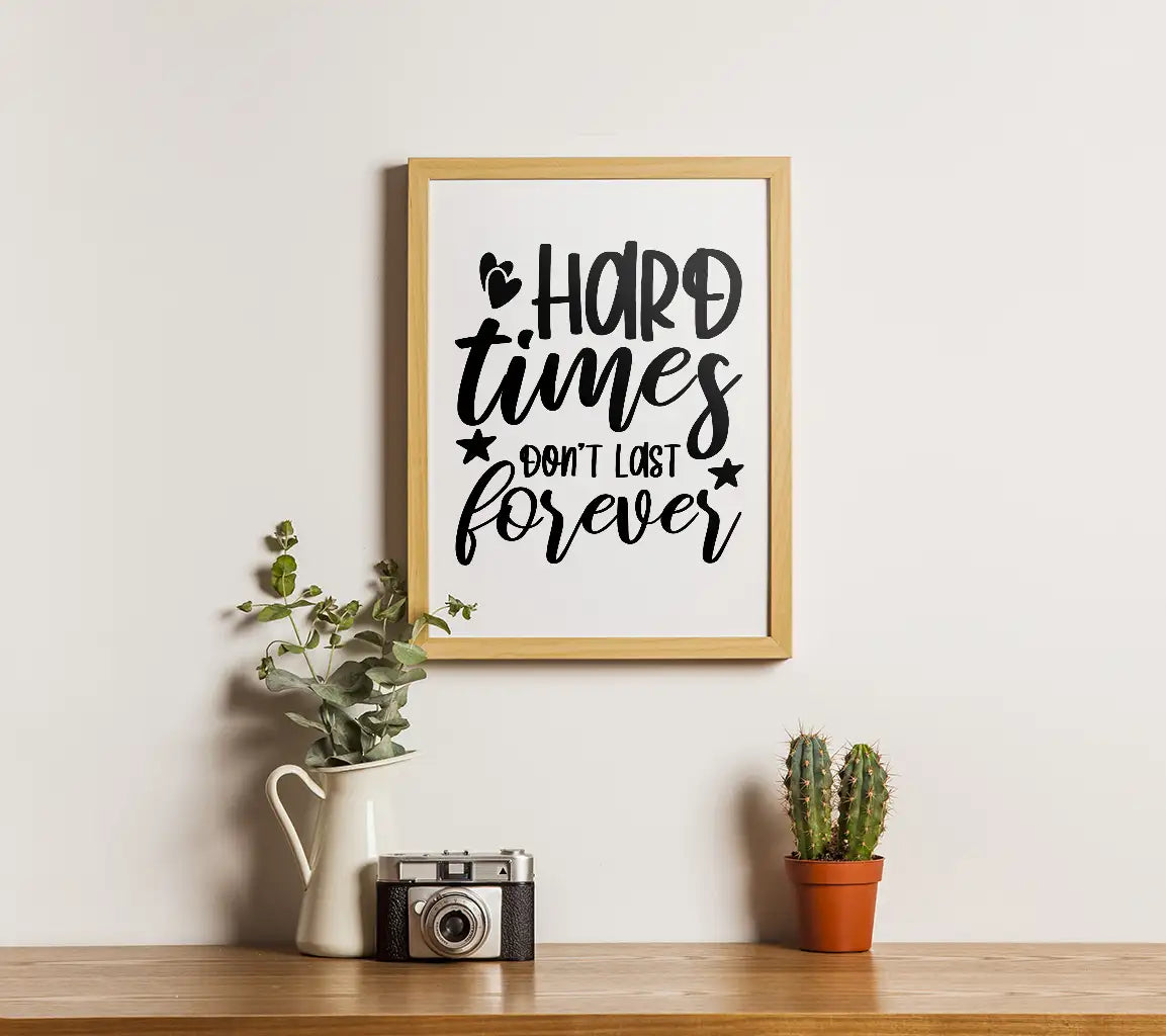 Hard Times Dont Last Forever SVG - Mental Health Quote Design SVG