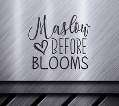 Maslow Before Blooms SVG -  Sign with Heart SVG