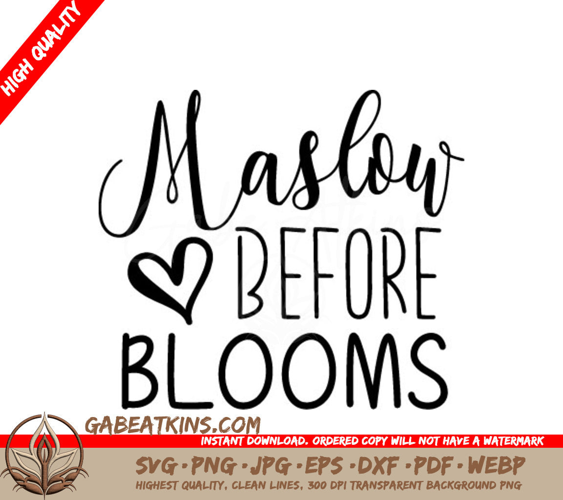 Maslow Before Blooms SVG -  Sign with Heart SVG