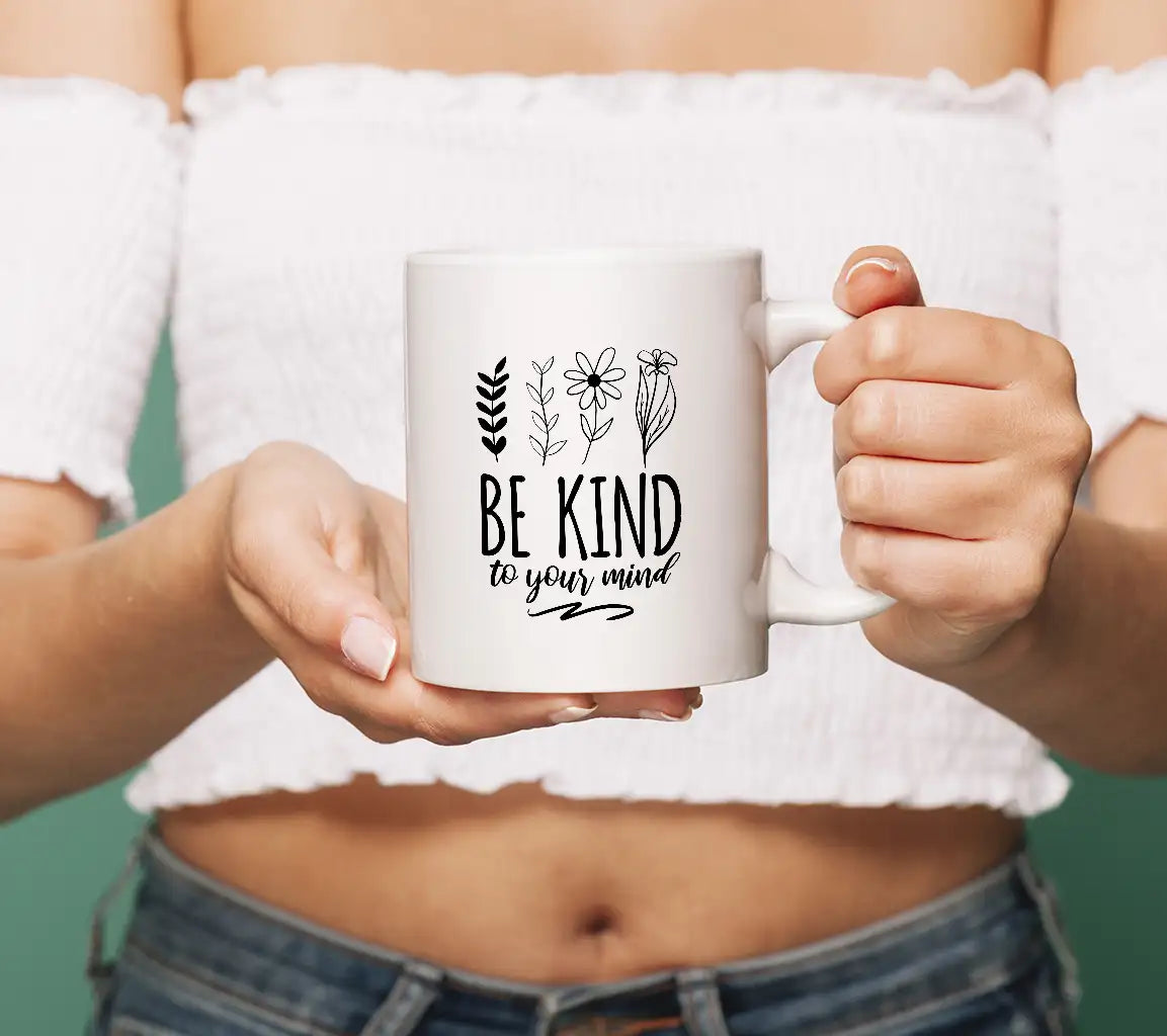 Be Kind To Your Mind -  Floral SVG Design SVG