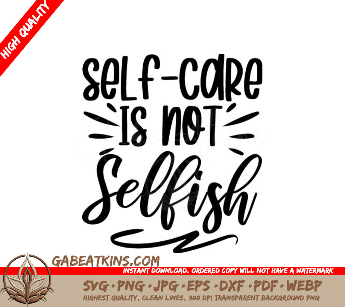 Self-Care Is Not Selfish SVG - Mental Health Quote Design SVG