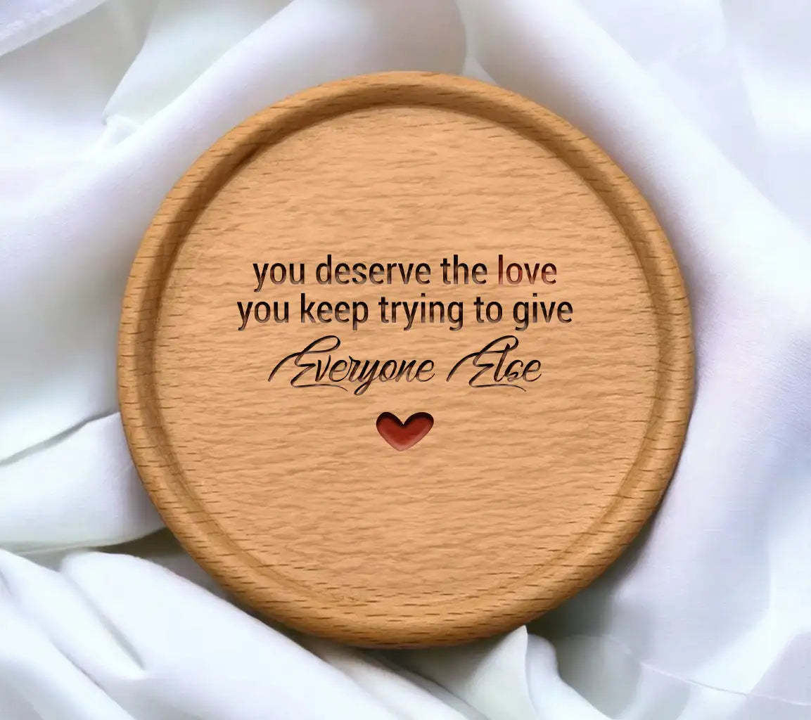 You Deserve The Love SVG - Mental Health Quote SVG