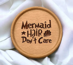 Mermaid Hair Dont Care SVG -  Sign SVG