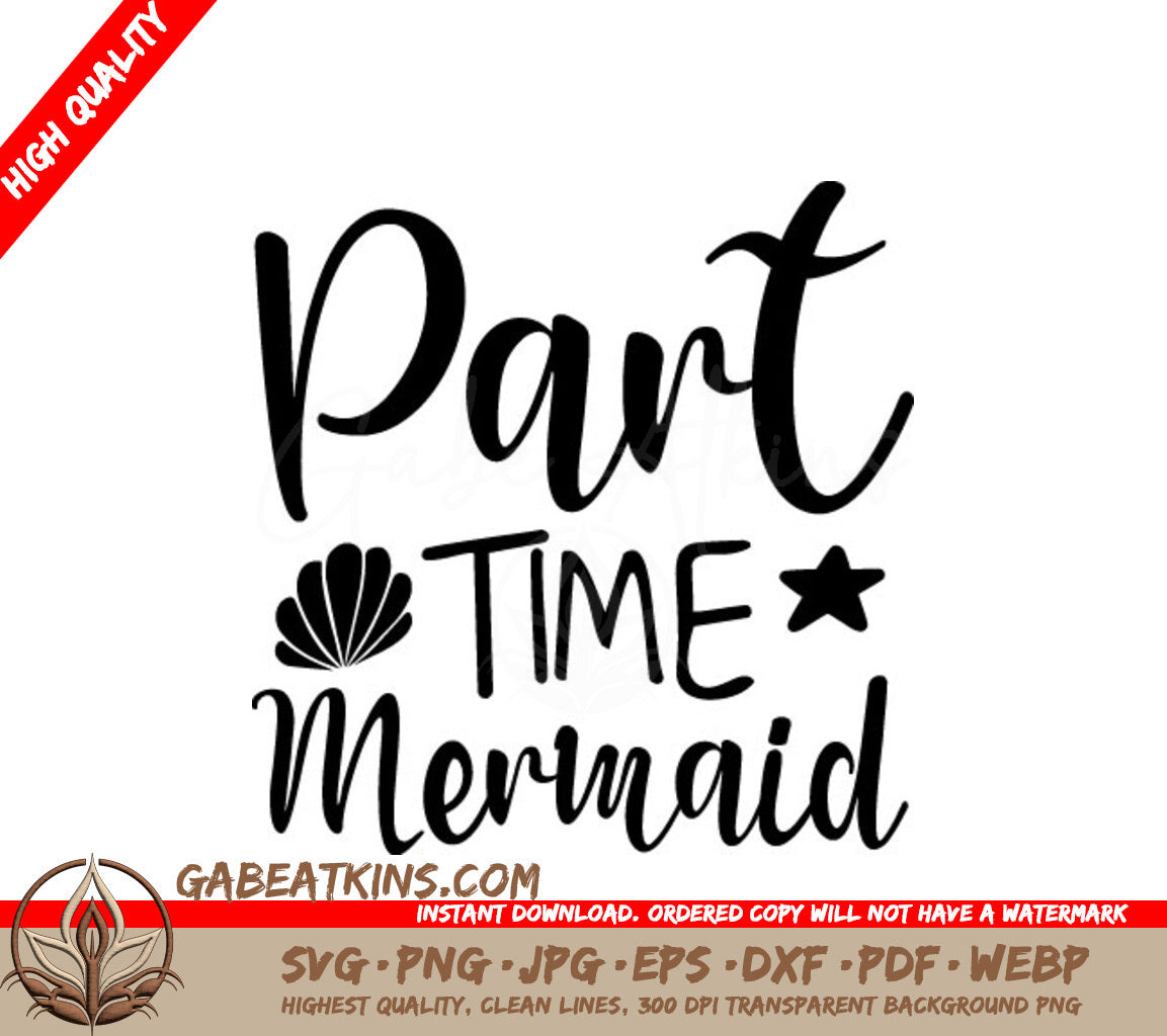 Part Time Mermaid SVG with Seashell and Star SVG