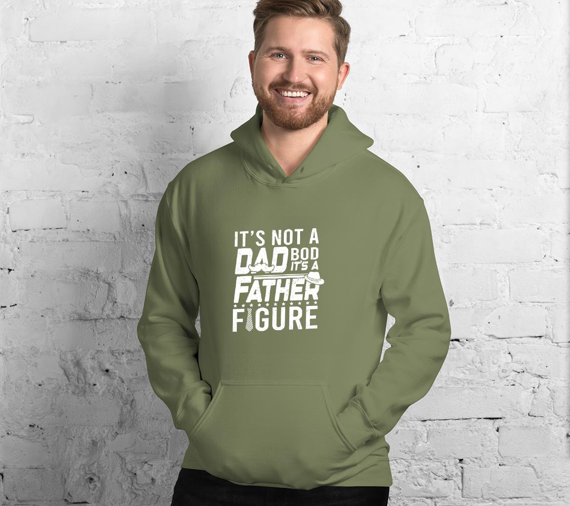 Its Not A Dad Bod, Its A Father Figure Hoodie, Perfect Gift For Dads O | Father Figure Hoodie, Perfect Gift