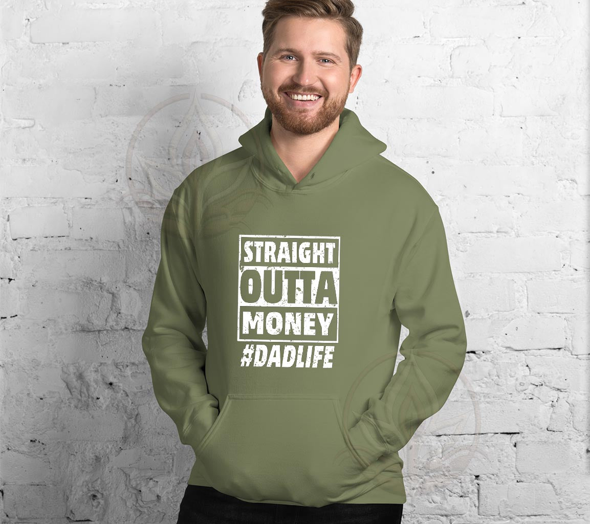 The Straight Outta Money #DadLife Hoodie, Perfect Hoodie For Dads On F | Straight Outta Money #DadLife Hoodie, Perfect Hoodie