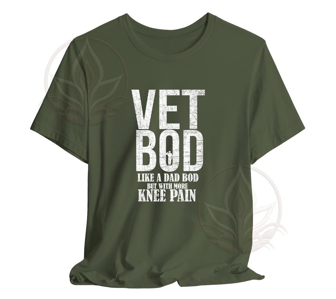 Vet Bod Like a Dad Bod But With More Knee Pain Tee, Veteran T-Shirt, K | -Shirt, Knee Pain Shirt, Father day tee, Vet shirt, Army veteran gift, Air Force Sweatshirt, Father day