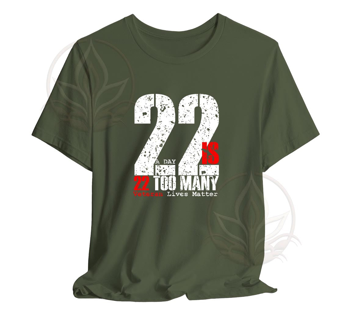 22 A Day is 22 Too Many Veteran Support T-Shirt End Veteran Suicide, V | -Shirt End Veteran Suicide, Veteran Suicide Awareness