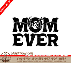 Best Mom Ever Silhouette SVG -  Design SVG