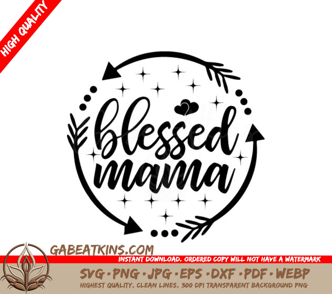 Blessed Mama SVG  Design with Arrows & Stars SVG