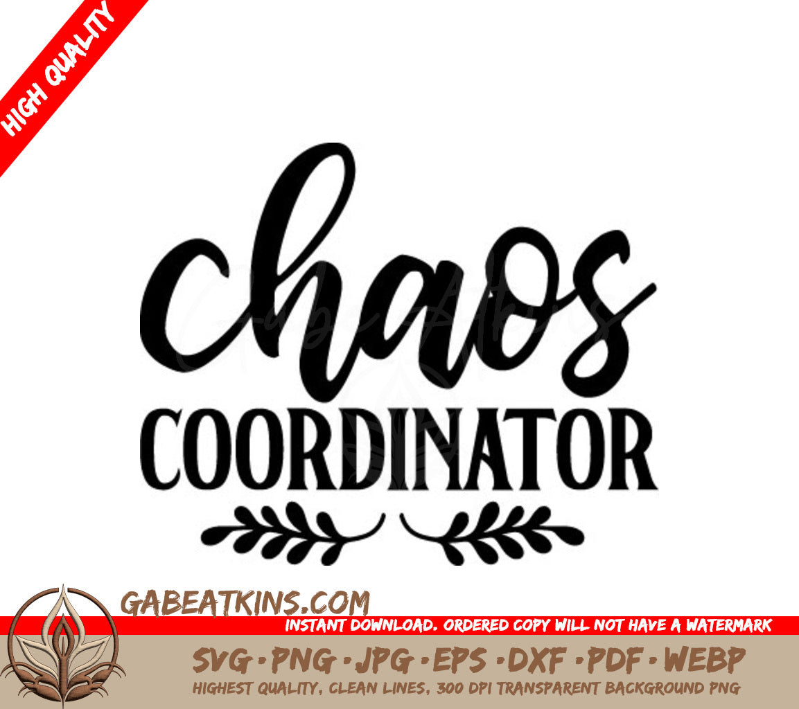  Chaos Coordinator Design SVG - Mom Design SVG